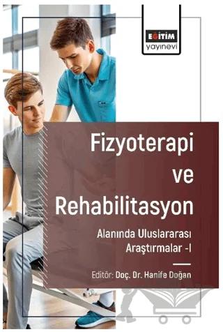 Fizyoterapi ve Rehabilitasyon Alanında Araştırmalar I