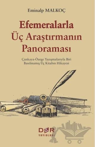 Efemeralarla Üç Araştırmanın Panoraması