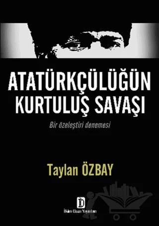 Atatürkçülüğün Kurtuluş Savaşı