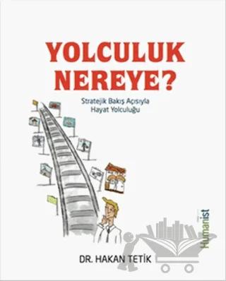 Yolculuk Nereye?