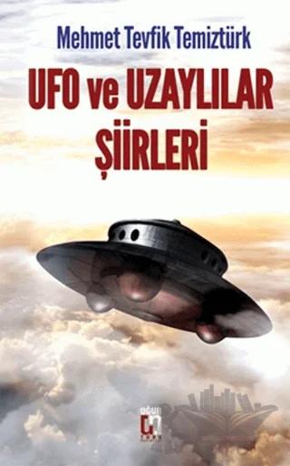 Ufo ve Uzaylılar Şiirleri