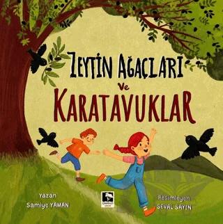 Zeytin Ağaçları ve Karatavuklar