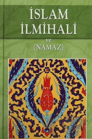 İslam İlmihali ve (Namaz)