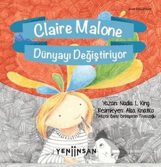 Claire Malone Dünyayı Değiştiriyor