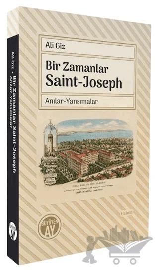 Bir Zamanlar Saint-Joseph