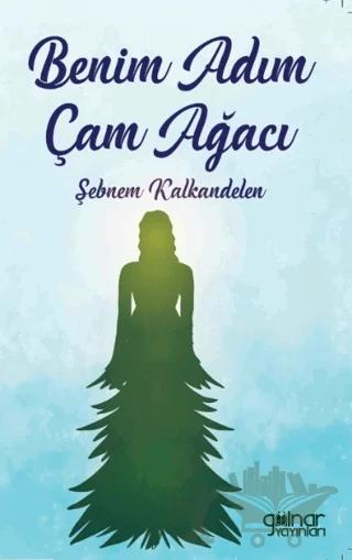 Benim Adım Çam Ağacı