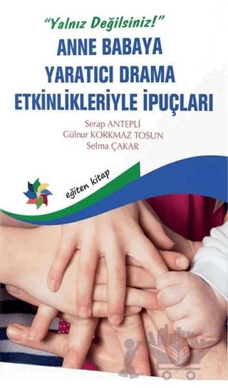 Anne Babaya Yaratıcı Drama Etkinlikleriyle İpuçları