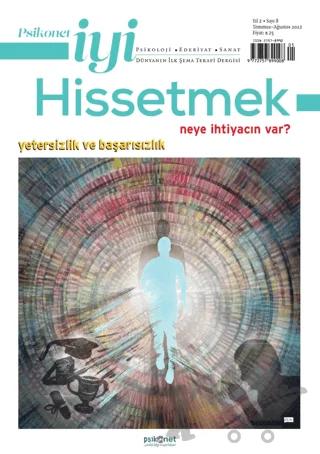 Psikonet İyi Hissetmek Sayı: 8 Neye İhtiyacın Var? Yetersizlik ve Başarısızlık