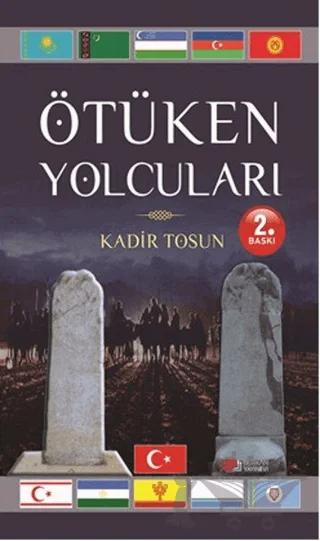 Ötüken Yolcuları – Kadir Tosun – Berikan Yayınevi kitap kapağı