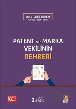 Patent ve Marka Vekilinin Rehberi
