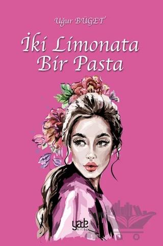 İki Limonata Bir Pasta