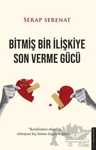 Bitmiş Bir İlişkiye Son Verme Gücü