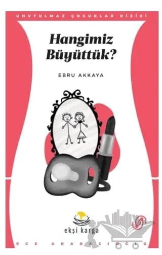Hangimiz Büyüttük?