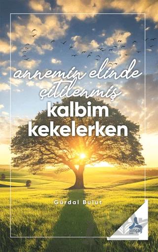 Annemin Elinde Çitilenmiş Kalbim Kekelerken