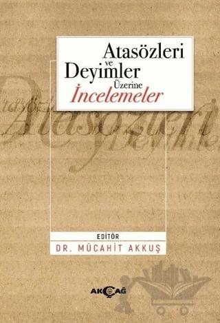 Atasözleri ve Deyimler Üzerine İncelemeler