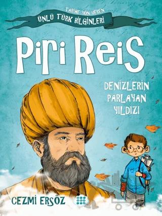 Piri Reis - Denizlerin Parlayan Yıldızı