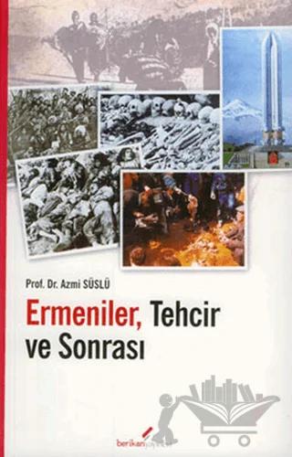 Ermeniler, Tehcir ve Sonrası