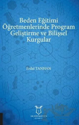 Beden Eğitimi Öğretmenlerinde Program Geliştirme ve Bilişsel Kurgular