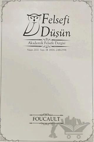 Felsefi Düşün Akademik Felsefe Dergisi Sayı: 14 - Nisan 2020