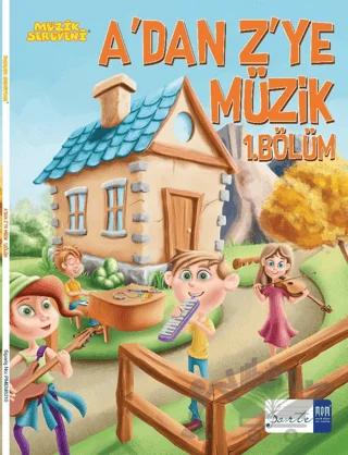 A'dan Z'ye Müzik - 1. Bölüm