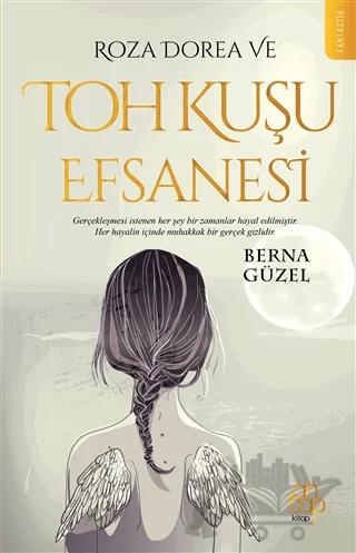 Roza Dorea ve Toh Kuşu Efsanesi