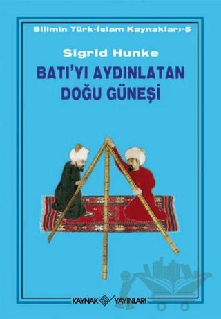 Batı’yı Aydınlatan Doğu Güneşi