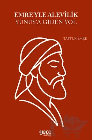Emre'yle Alevilik Yunus'a Giden Yol