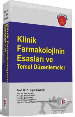 Klinik Farmakolojinin Esasları ve Temel Düzenlemeler