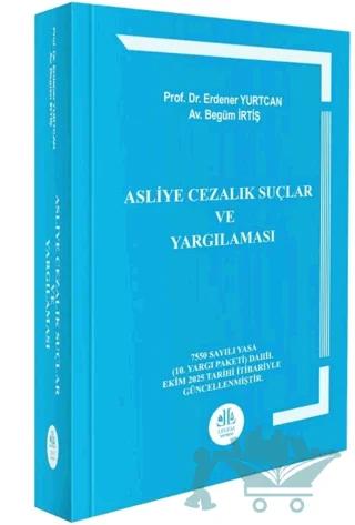 Asliye Cezalık Suçlar ve Yargılaması