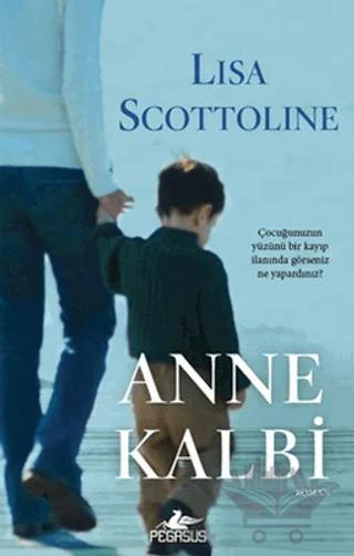 Anne Kalbi – Lisa Scottoline – Pegasus Yayınları kitap kapağı
