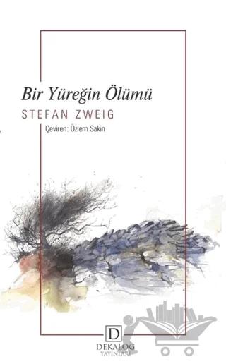 Bir Yüreğin Ölümü – Stefan Zweig – Dekalog Yayınları kitap kapağı