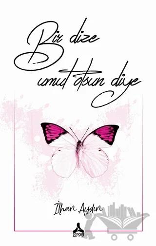 Bir Dize Umut Olsun Diye
