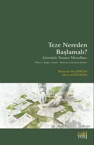 Teze Nereden Başlamalı? - Literatür Tarama Metodları