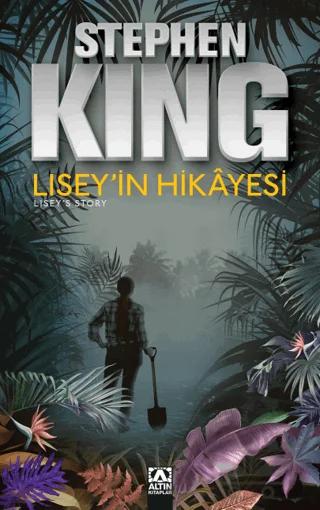 Lisey'in Hikayesi – Stephen King – Altın Kitaplar kitap kapağı