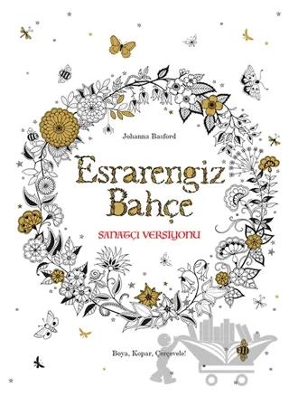Esrarengiz Bahçe Sanatçı Versiyonu - Boya, Kopar, Çerçevele!