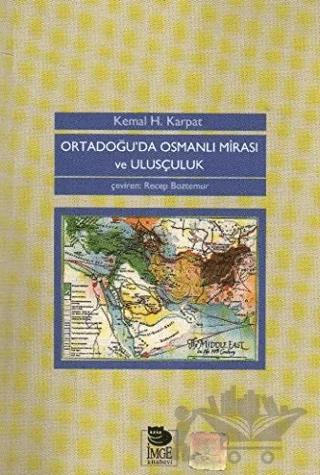 Ortadoğu'da Osmanlı Mirası ve Ulusçuluk