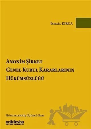 Anonim Şirket Genel Kurul Kararlarının Hükümsüzlüğü