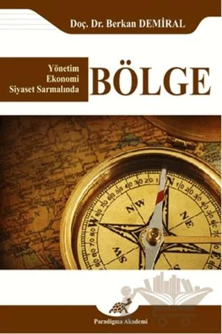 Bölge (Yönetim Ekonomi Siyaset Sarmalında)