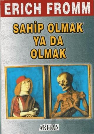 Sahip Olmak Ya Da Olmak
