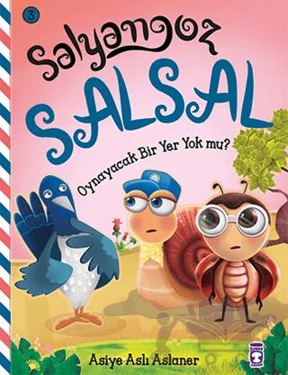 Salyangoz Salsal - Oynayacak Bir Yer Yok Mu?