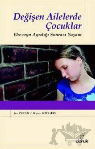 Değişen Ailelerde Çocuklar – Bryan Rodgers, Jan Pryor – Doruk Yayınları kitap kapağı
