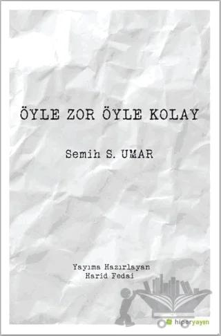 Öyle Zor Öyle Kolay