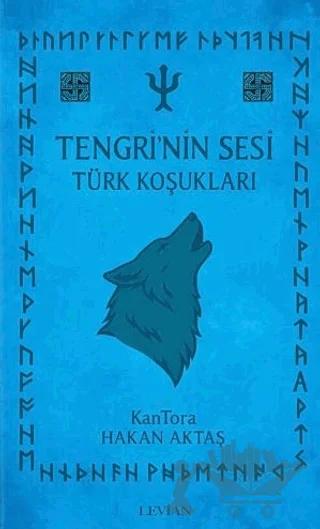 Tengri’nin Sesi - Türk Koşukları