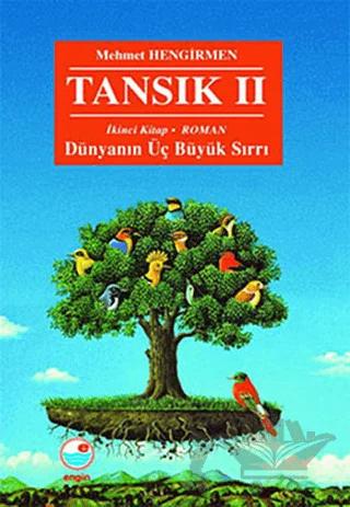 Tansık 2 - İkinci Kitap: Dünyanın Üç Büyük Sırrı