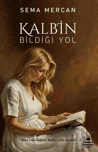 Kalbin Bildiği Yol