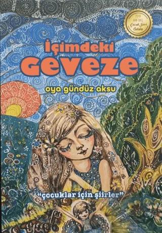 İçimdeki Geveze ‘Çocuklar İçin Şiirler’