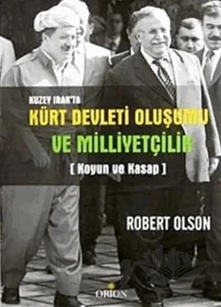 Kuzey Irak’ta Kürt Devleti Oluşumu ve Milliyetçilik