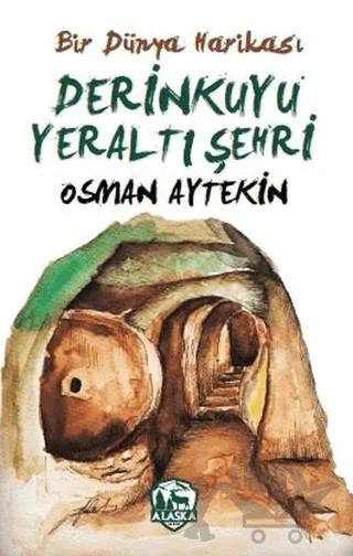 Bir Dünya Harikası Derinkuyu Yeraltı Şehri
