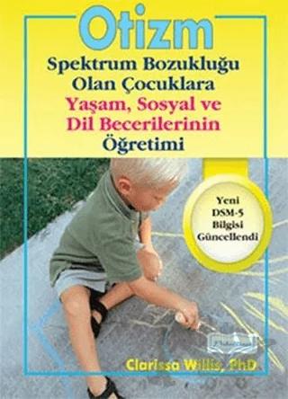 Otizm Spektrum Bozukluğu Olan Çocuklara Yaşam ve Sosyal Dil Becerilerinin Öğretimi