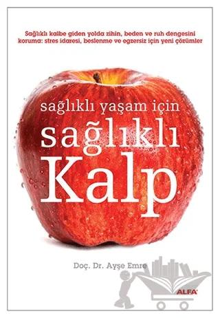 Sağlıklı Yaşam İçin Sağlıklı Kalp